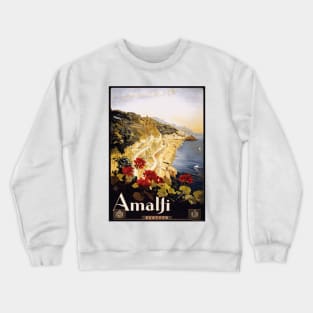 Amalfi, Italy Vintage Travel Poster Design Crewneck Sweatshirt